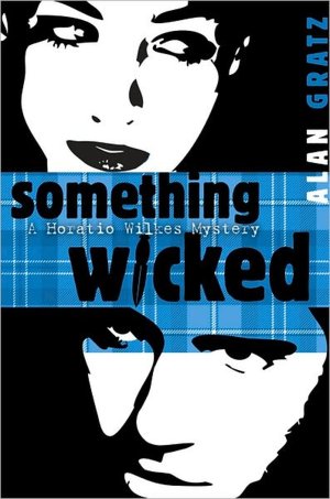 Something Wicked (Horatio Wilkes Series)