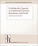 Evolving the Capacity to Understand Actions, Intentions, and Goals