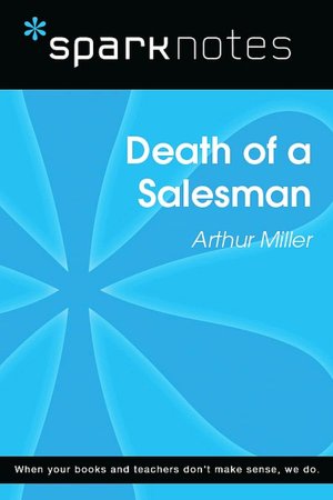 Death of a Salesman (SparkNotes Literature Guide Series)