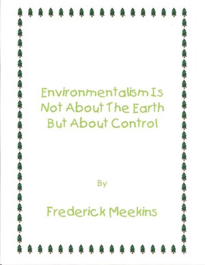 Environmentalism Not about the Earth but about Control