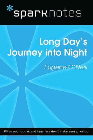 Long Day's Journey Into Night (SparkNotes Literature Guide Series)