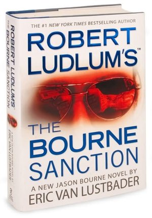 Robert Ludlum's The Bourne Sanction (Bourne Series #6)