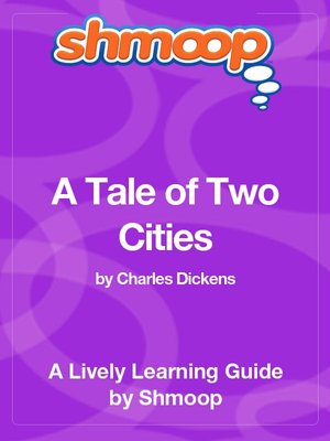 A Tale of Two Cities - Shmoop Learning Guide