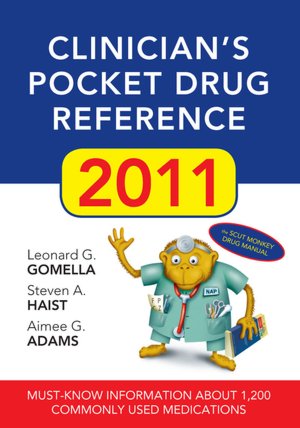 Clinician's Pocket Drug Reference, 2011