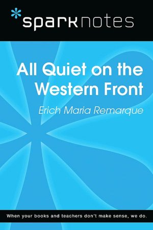 All Quiet on the Western Front (SparkNotes Literature Guide Series)
