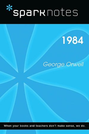 1984 (SparkNotes Literature Guide Series)