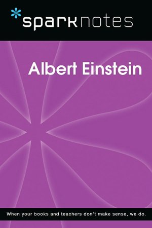 Albert Einstein (SparkNotes Biography Guide Series)