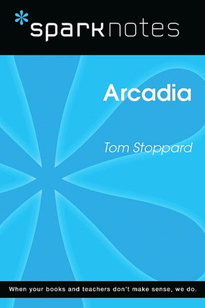 Arcadia (SparkNotes Literature Guide Series)