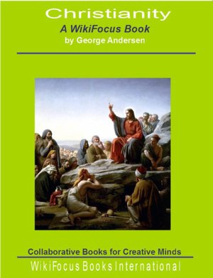 Christianity: A WikiFocus Book