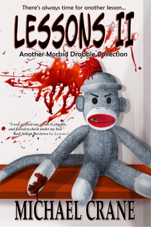 Lessons II: Another Morbid Drabble Collection