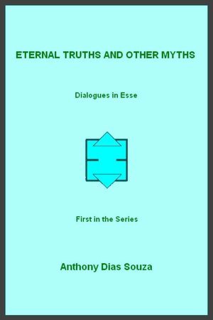 Eternal Truths and Other Myths