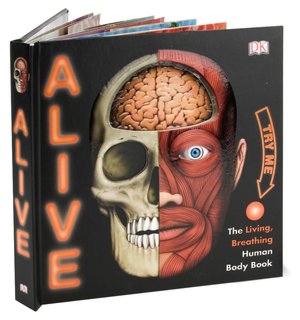 Alive: The Living, Breathing Human Body Book