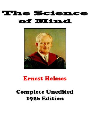 The Science of Mind - Complete Original Edition
