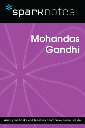 Mohandas Gandhi (SparkNotes Biography Guide Series)
