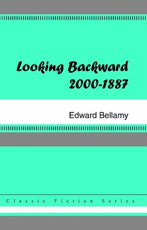 Looking Backward: 2000-1887