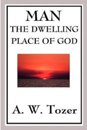 Man, The Dwelling Place of God