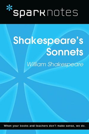 Shakespeare's Sonnets (SparkNotes Literature Guide Series)