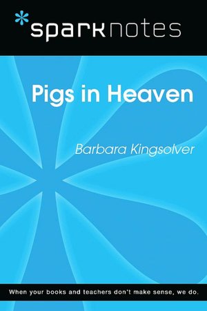 Pigs in Heaven (SparkNotes Literature Guide Series)
