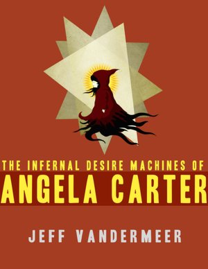 The Infernal Desire Machines of Angela Carter