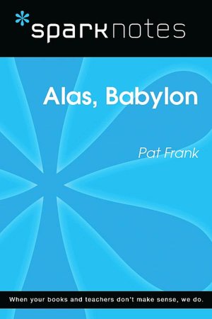 Alas, Babylon (SparkNotes Literature Guide Series)