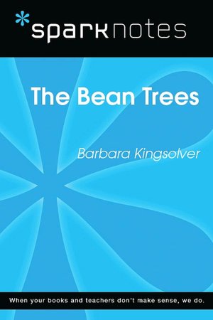 The Bean Trees (SparkNotes Literature Guide Series)