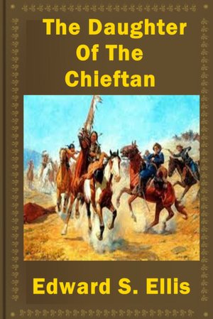 The Daughter of the Chieftan