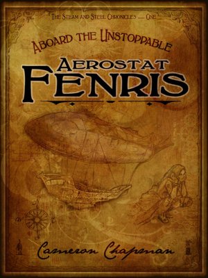Aboard the Unstoppable Aerostat Fenris