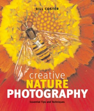 Creative Nature Photography: Essential Tips and Techniques
