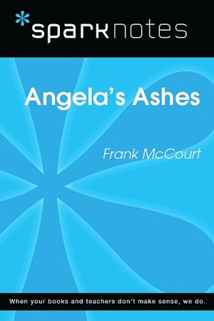Angela's Ashes (SparkNotes Literature Guide Series)