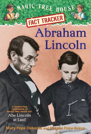 Abraham Lincoln (Magic Tree House Fact Tracker Series #25)