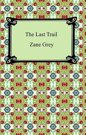 The Last Trail