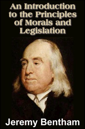 An Introduction to the Principles of Morals and Legislation