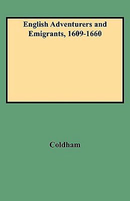 English Adventurers And Emigrants, 1609-1660