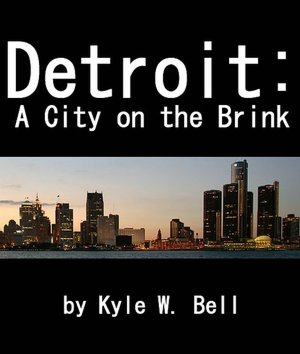 Detroit: A City on the Brink