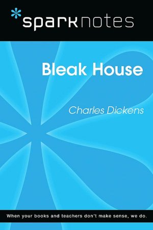 Bleak House (SparkNotes Literature Guide Series)