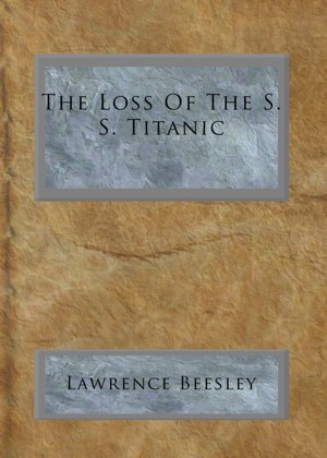 The Loss Of The S. S. Titanic