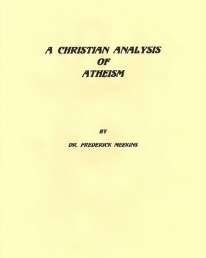 A Christian Analysis of Atheism