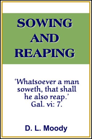 Sowing and Reaping