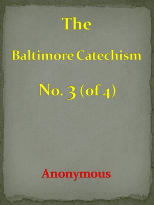 Baltimore Catechism No. 3 (of 4)