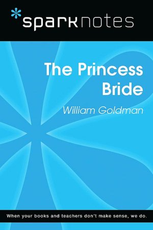The Princess Bride (SparkNotes Literature Guide Series)