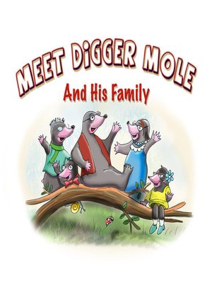 Meet Digger Mole