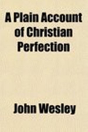 Plain Account of Christian Perfection
