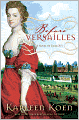 Before Versailles: A Novel of Louis XIV