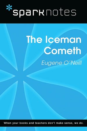 The Iceman Cometh (SparkNotes Literature Guide Series)