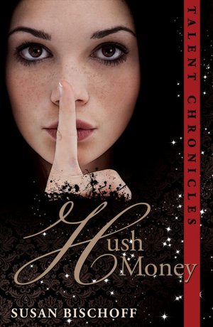 Hush Money: A Talent Chronicles Novel