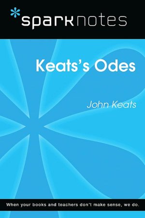 Keat's Odes (SparkNotes Literature Guide Series)