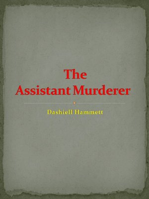 The Assistant Murderer