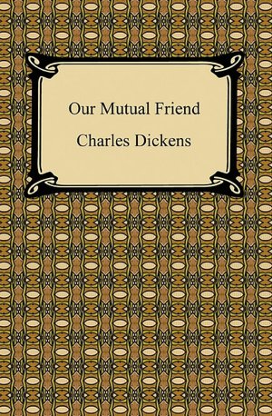 Our Mutual Friend