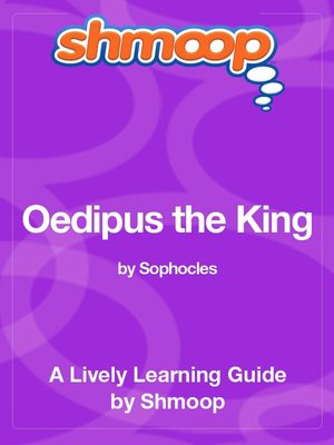 Oedipus the King - Shmoop Learning Guide