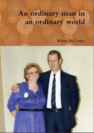 An Ordinary Man In An Ordinary World